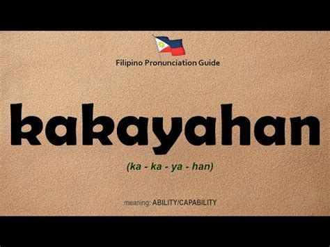 KAKAYANAN (Tagalog).